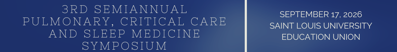3rd Semiannual Pulmonary, Critical Care and Sleep Medicine Symposium Banner